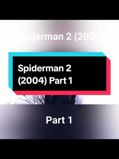 Spiderman 2 (2004), Part 1 #Nontonfilm #marvel #spiderman #filmtiktok #mcu