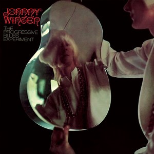 Johnny Winter - The Progressive Blues Experiment