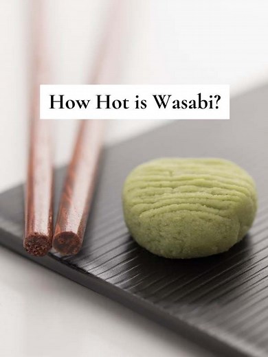 How Hot is Wasabi? Spiciness on the Scoville Scale Explained