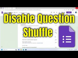 How To Disable Question Shuffle on Google Form [Guide]