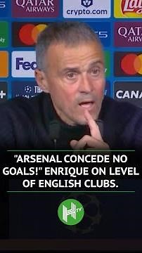 Arsenal practically concede NO GOALS! Enrique on level of English clubs 📈