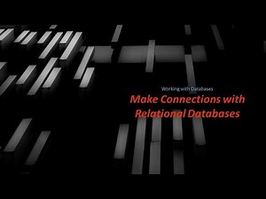 Make Connections with Relational Databases - What is a relational database?
