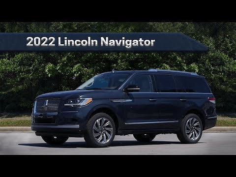 2022 Lincoln Navigator Reserve | Learn all about the Navigator