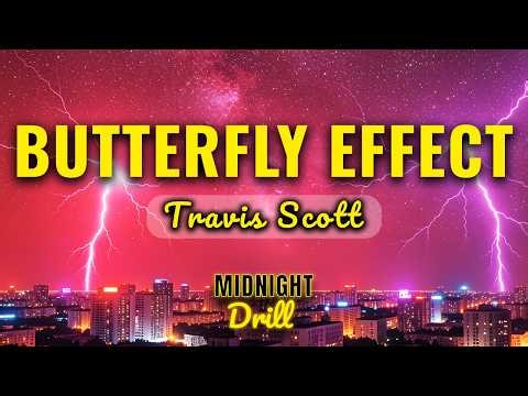 Travis Scott - BUTTERFLY EFFECT (Lyrics)