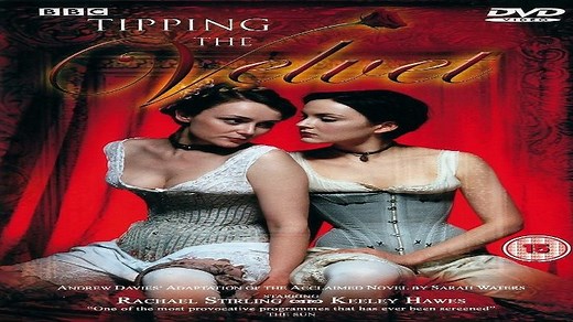 ASA 📺💻📹 Tipping the Velvet (2002) (TV Mini-Series) Stars: Rachael Stirling, Keeley Hawes, Anna Chancellor