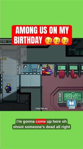 PLAYING AMONG US ON MY BIRTHDAY!! #shorts #amongus #amongushighlights