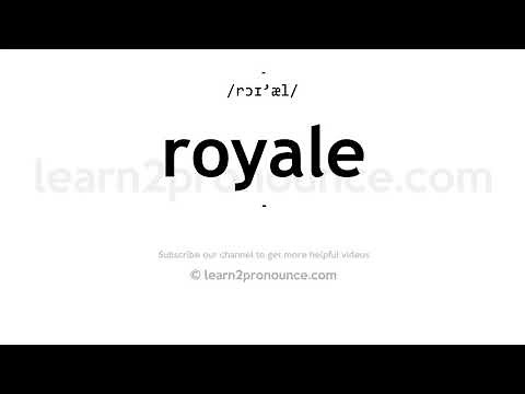 How to pronounce Royale | English pronunciation