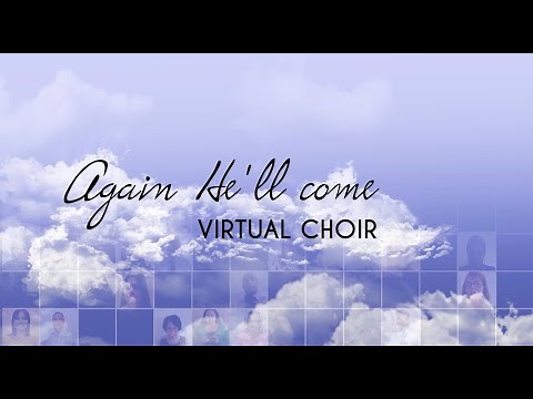 New Apostolic Church Southern Africa | Southern Africa Virtual Choir performing - Again He'll Come