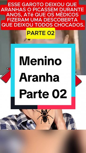 História Impactante do Menino Aranha
