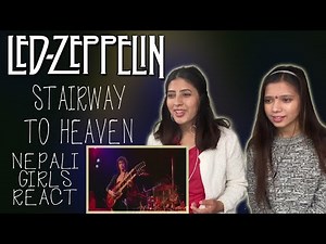 FIRST TIME REACTION | LED ZEPPELIN REACTION | STAIRWAY TO HEAVEN LIVE | NEPALI GIRLS REACT