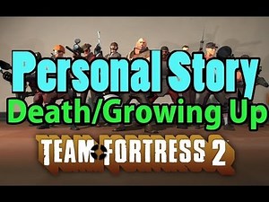 TF2: Personal Story: Death and Growing Up: Soldier/Spy/Pyro