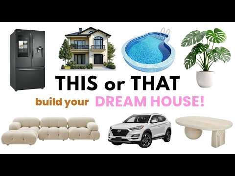 Build Your DREAM HOUSE 🏡 🚗 🛋️ | THIS or THAT