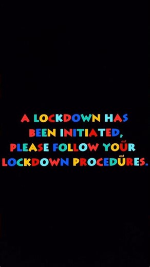 A Lockdown Has Been Initiated, Please Follow Your Lockdown Procedures. Pt. 5 Lockdown Alarm Sound