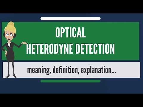 What is OPTICAL HETERODYNE DETECTION?