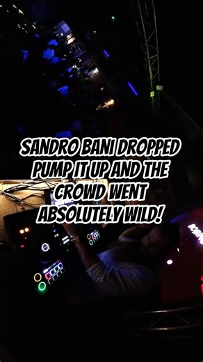 Sandro Bani Dropped Pump It Up and the Crowd Went Absolutely WILD!
