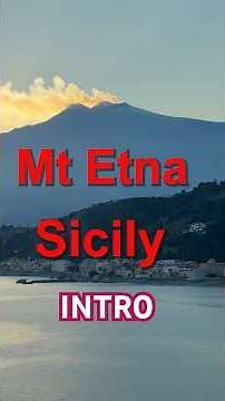 Mt Etna intro, Sicily