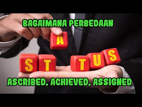 Differences between Ascribed, Achieved, and Assigned in Social Status