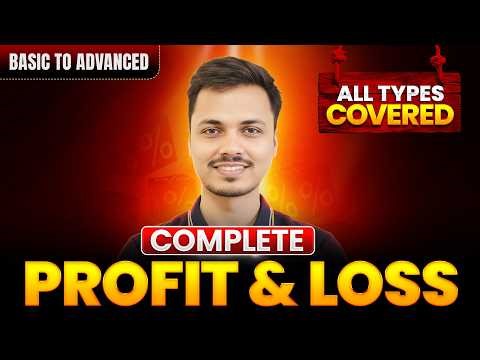 Profit & Loss One Shot 🔥 | Complete Chapter Basic to Advance | SSC, Railway, All Govt. Exams