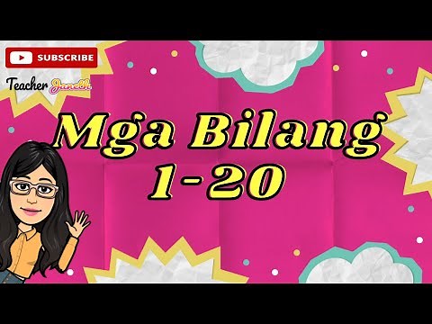 MGA BILANG 1 - 20 (TAGALOG)