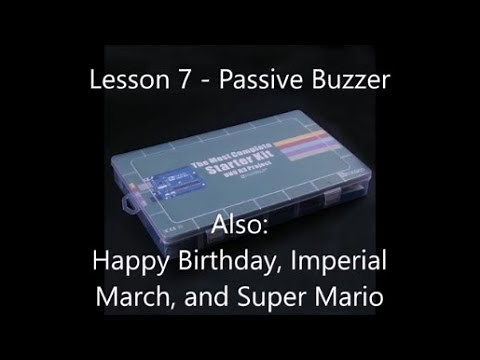Lesson 7 - Passive Buzzer and Happy Birthday, Imperial March, and Super Mario with 3-way Polyphony