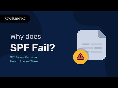 Why Does SPF Fail? - SPF Failure Causes & How to Prevent Them