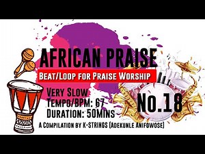 AFRICAN WORSHIP LOOP 18 | Very Slow (TEMPO/BPM 67)