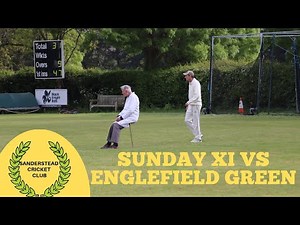"THRILLER" VILLAGE CRICKET MATCH: Sanderstead Sunday XI vs Englefield Green