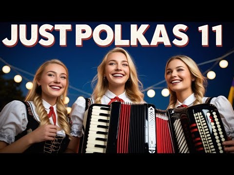 Just Polkas 11 - German Traditional Melodies