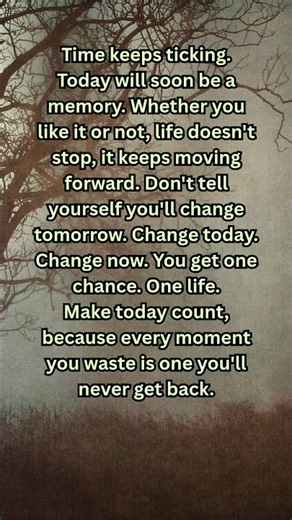 Change Now You Only Get One Life