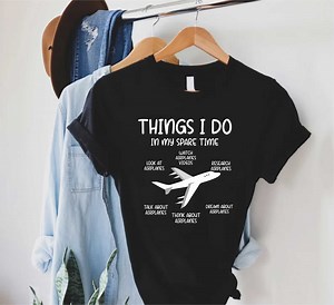 Funny Aviation T-shirt, Airplane Lover, Airplane Gift,funny Pilot Shirt,pilot Gift,aviation Gift,airplane Shirt,things I Do in My Spare Time - Etsy