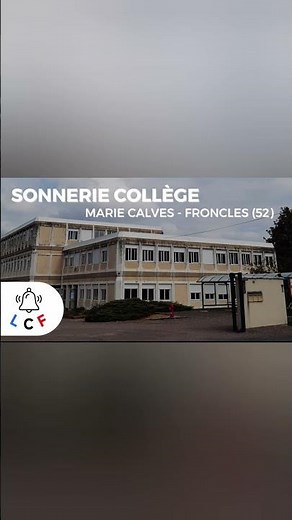 SONNERIE COLLÈGE MARIE CALVES - FRONCLES (52)