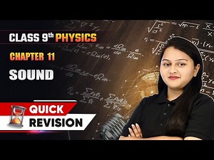 Sound - Quick Revision | Class 9 Physics Chapter 11 | CBSE 2025-26