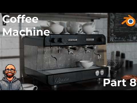 Create a Realistic Coffee Machine in Blender Full Beginner Series Part 8