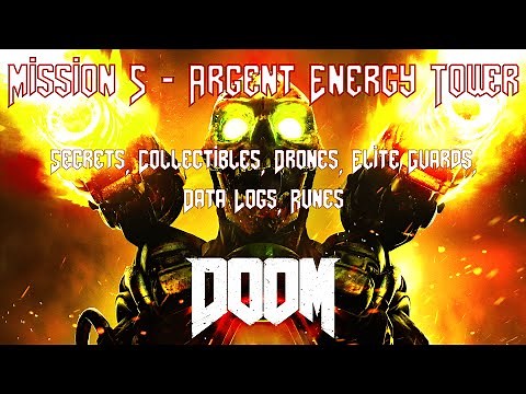DOOM - Lvl 5 - Argent Energy Tower - (Collectibles, Data Logs, Classic Map, Elite Guards)