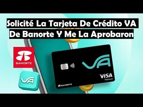 Solicité La Tarjeta De Crédito PLATINUM VA De Banorte | Me La Aprobaron Con Esta Línea De Crédito