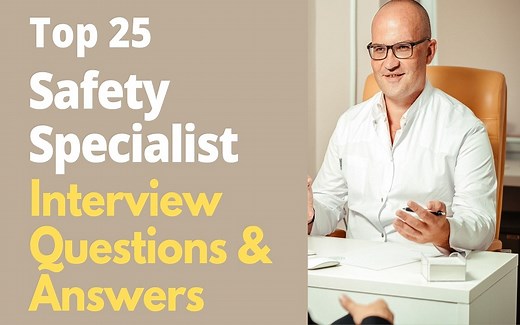 Top 25 Safety Specialist Interview Questions and Answers in 2025 | ProjectPractical.com