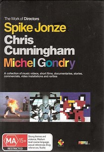 Spike Jonze, Chris Cunningham, Michel Gondry - The Work Of Directors Spike Jonze, Chris Cunningham, Michel Gondry
