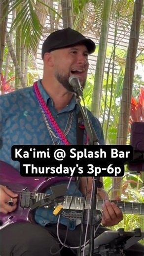 Kaʻimi @ Splash Bar 3p-6p at Princess Kaʻiulani Hotel