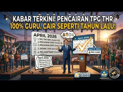 UPDATE TERBARU: NASIB TPG THR 100% GURU TAHUN 2026. BISA CAIR SEPERTI TAHUN LALU | AL KHOLIF