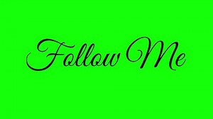 Follow me animation of handwritten on a green screen with white ink drops. Suitable for publishing your vlog video for public sharing. 4K handwriting calligraphy text animation video.