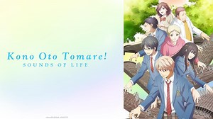 Watch Kono Oto Tomare!: Sounds of Life