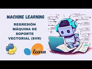 Machine Learning - Support Vector Machine (SVR) Regression