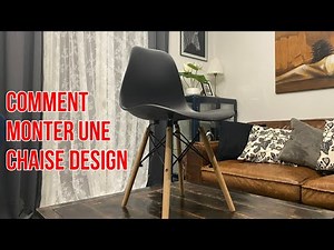 Comment monter une chaise design