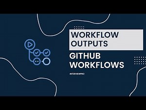 GitHub Actions - Workflow Outputs