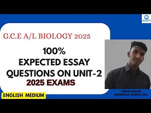 Expected Essay Questions 2025 | G.C.E A/L Biology Unit-2 | Full Discussion & Predictions