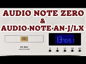 Audio Note Cd Zero. AN Dac0.1x. I Zero Amplf. & Audio Note An-J/Lx Speakers. Sound Sample. #hifi