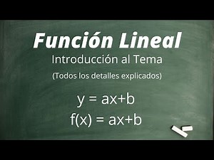 Función Lineal - Introducción - Todos lo detalles explicados