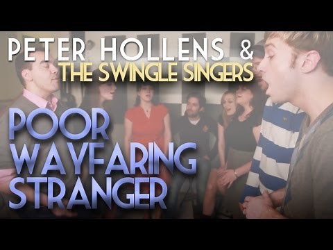 Poor Wayfaring Stranger from the movie 1917 - Peter Hollens feat. Swingle Singers