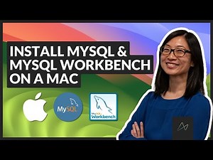 How to Install MySQL & MySQL Workbench on a Mac