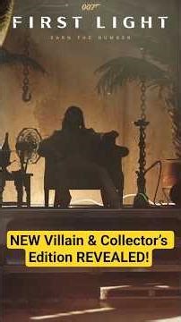 007 First Light JUST Revealed NEW Villain & Collector's Edition! #007firstlight #shorts